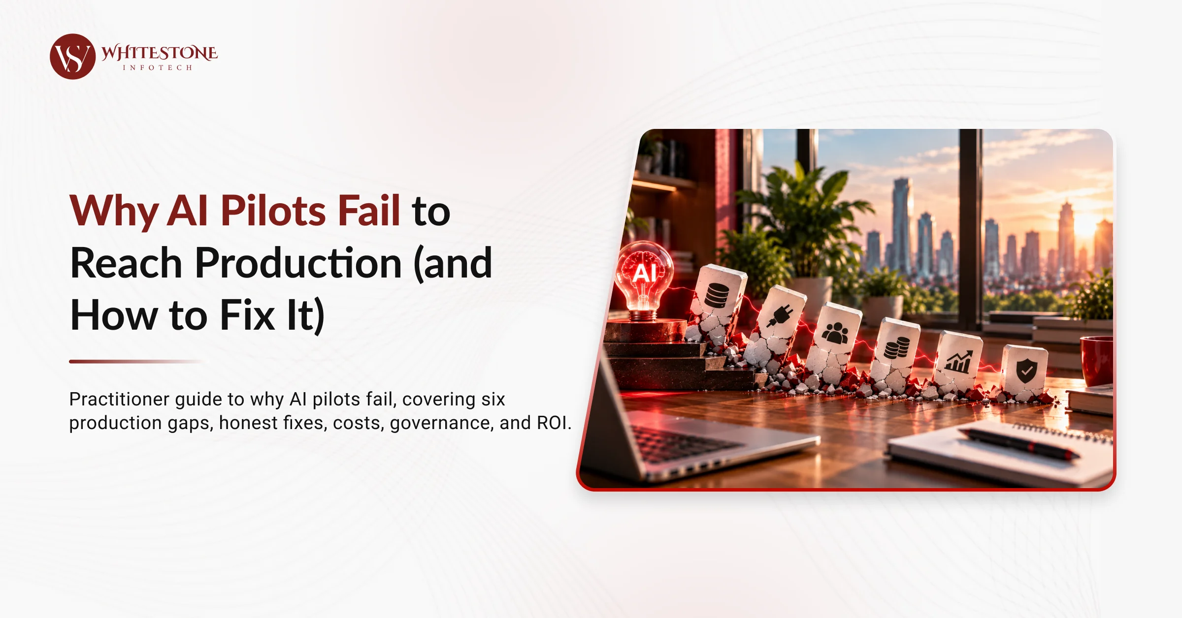 Why AI Pilots Fail to Reach Production (and How to Fix It)